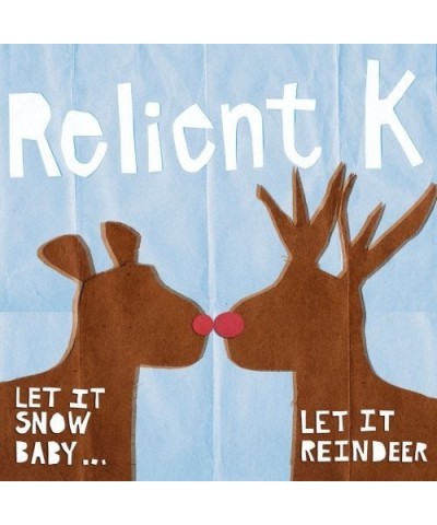 Relient K LET IT SNOW BABY: LET IT REINDEER CD $3.40 CD